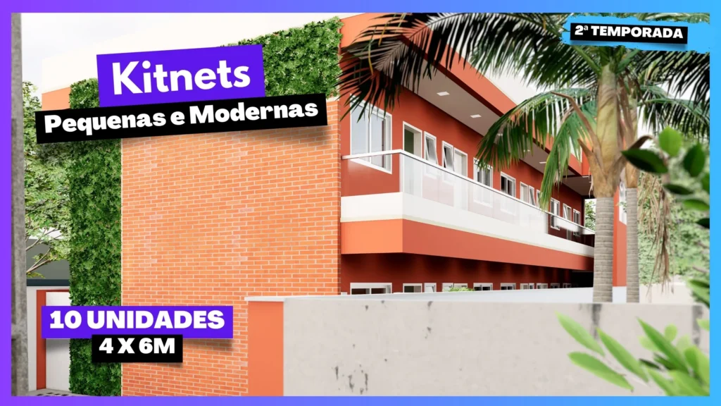 Kitnets pequenas e modernas, 2ª temporada, com 10 unidades de 4x6m, fachada com tijolos e varanda.