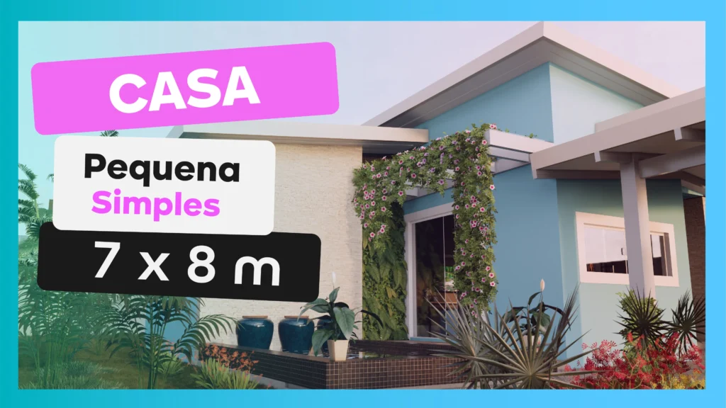 Casa pequena simples com piscina e fachada moderna de 7x8m.