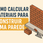 Como Calcular Materiais para Paredes: Passo a Passo Manual + Dica de Ferramenta Automática